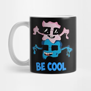 Be cool funny monster swag Mug